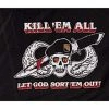 Flags Rothco Kill 'Em All Flag