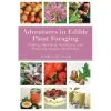 Proforce Equipment Books Adventures In Edible Plant Foraging